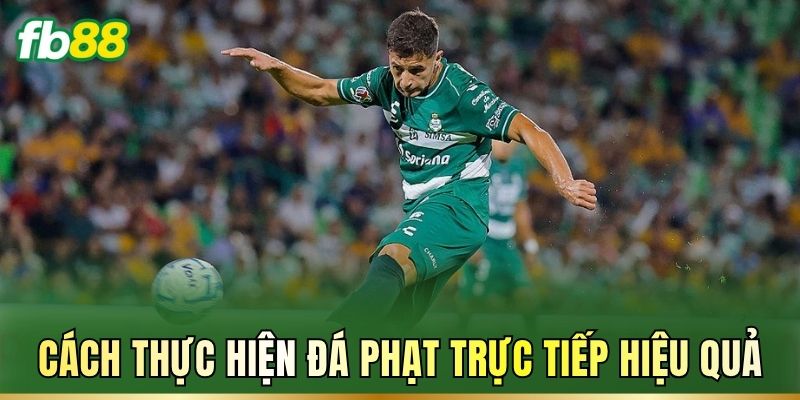 Đá Phạt Trực Tiếp: Luật Chơi Và Cách Chọn Kèo Cược 3 Cách thực hiện đá phạt trực tiếp hiệu quả